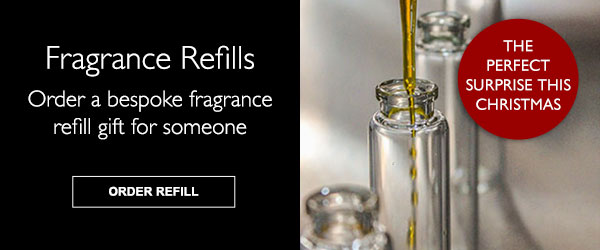 Fragrance Refills - Want to order a refill gift for someone?